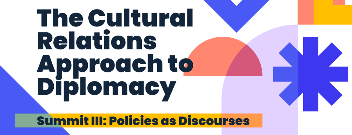 Poster for Summit 3 that reads "The Cultural Relations Approach to Diplomacy"